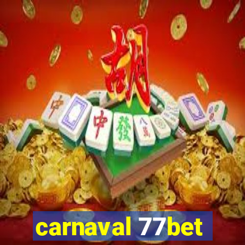 carnaval 77bet